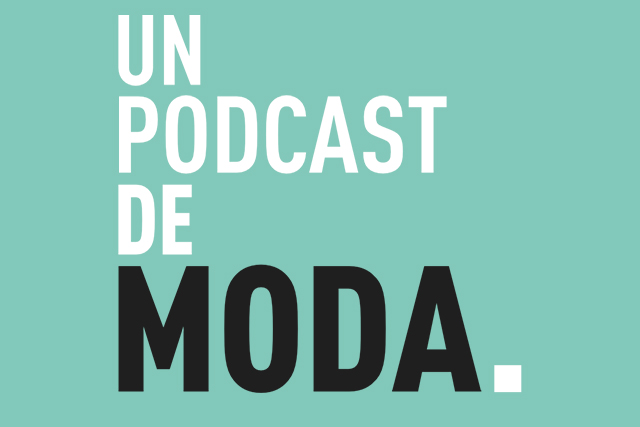 S MODA estrena su propio podcast