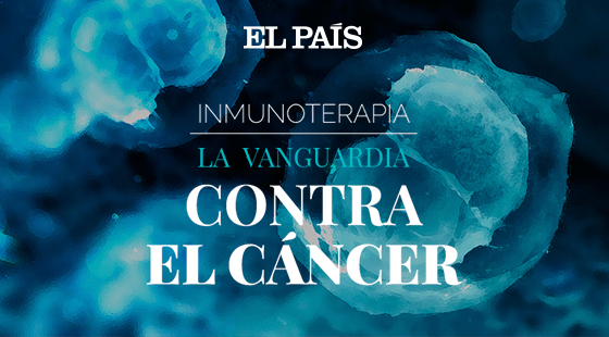 Inmunoterapia, La Vanguardia Contra El Cáncer | EL PAÍS