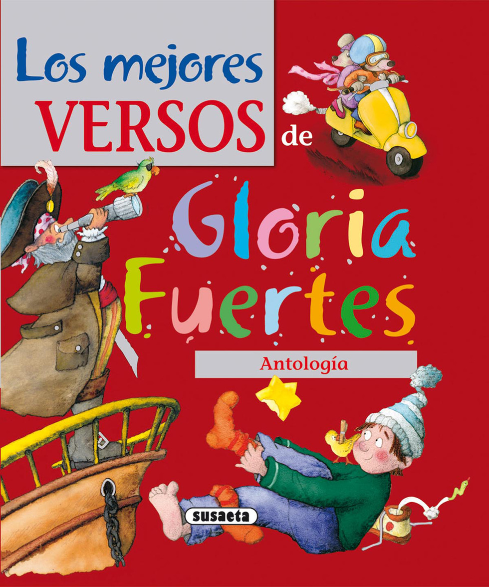 Los mejores versos de Gloria Fuertes Gloria Fuertes. Susaeta, 2009. 359 páginas. 9,90 euros. “La poeta se casó con el poeto y, en vez de tener un niño, tuvieron un soneto”. Una de las más completas antologías de la escritora, en una edición simpática y cercana que constituye todo un clásico de la literatura infantil. Más de 300 páginas regadas por la gracia y la ternura de Gloria Fuertes. Recomendado a partir de los ocho años, un libro ideal para perderle el miedo a eso que a veces parece tan raro y se llama poesía.