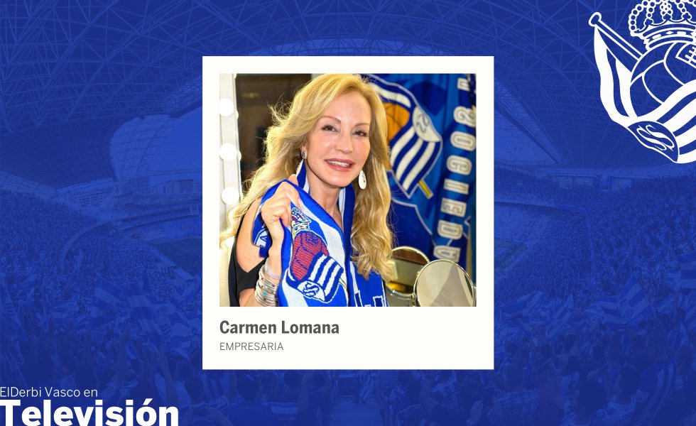 De Carmen Lomana (León, 1948), tanto como se ha prodigado últimamente en televisión, hemos ido descubriendo facetas inesperadas, como su habilidad culinaria. Pero probablemente no todos estén al corriente de su afición por la Real Sociedad. “Yo soy muy muy txuri-urdin, eh”, advierte al teléfono, desde su descanso vacacional en Marbella. La empresaria leonesa, cuya colección de moda —con piezas de Chanel, Valentino, Dior u Óscar de la Renta— se ha expuesto en el museo del Traje, vivió durante años en San Sebastián. Su padre, el banquero Heliodoro Carmelo Fernández-Lomana y Perelétegui era también originario de Euskadi. Y, por una u otra influencia, Lomana no se libró de la ascendencia del fútbol vasco.