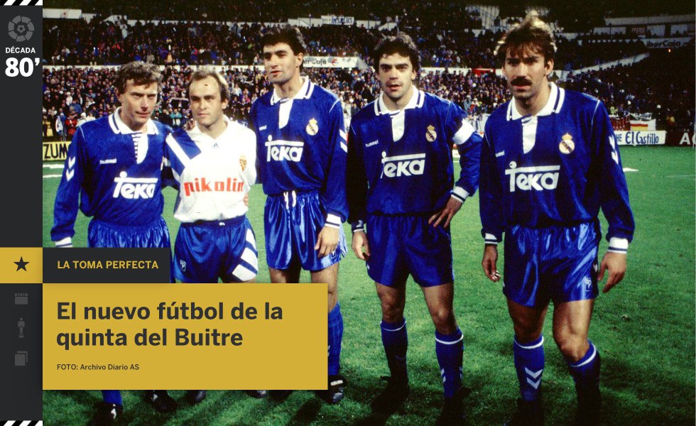 1982. Mientras los Rolling Stones empapan de rock (literalmente) a miles de jóvenes en el Vicente Calderón, un grupo de chicos ya hace de las suyas, al otro lado de la vereda, en el Castilla CF. Miguel Pardeza, Manolo Sanchís, Míchel González, Martín Vázquez y Emilio Butragueño darán el salto al primer equipo del Real Madrid. El 14 de noviembre de 1983, EL PAÍS, en un reportaje firmado por Julio César Iglesias titulado Amancio y la quinta del Buitre, da nombre a una generación de jugadores que cambió la historia del fútbol español. Con otras superestrellas como el mexicano Hugo Sánchez o el portero Paco Buyo, logran hacerse, desde 1985, con todas las ligas restantes de la década: cinco. Es el equipo que más títulos ligueros consecutivos cosechó en la historia del fútbol español.