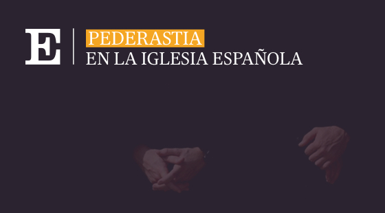 Abusos Sexuales A Menores En La Iglesia Española El PaÍs 0188