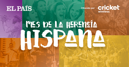 Mes De La Herencia Hispana 2019 | EL PAÍS